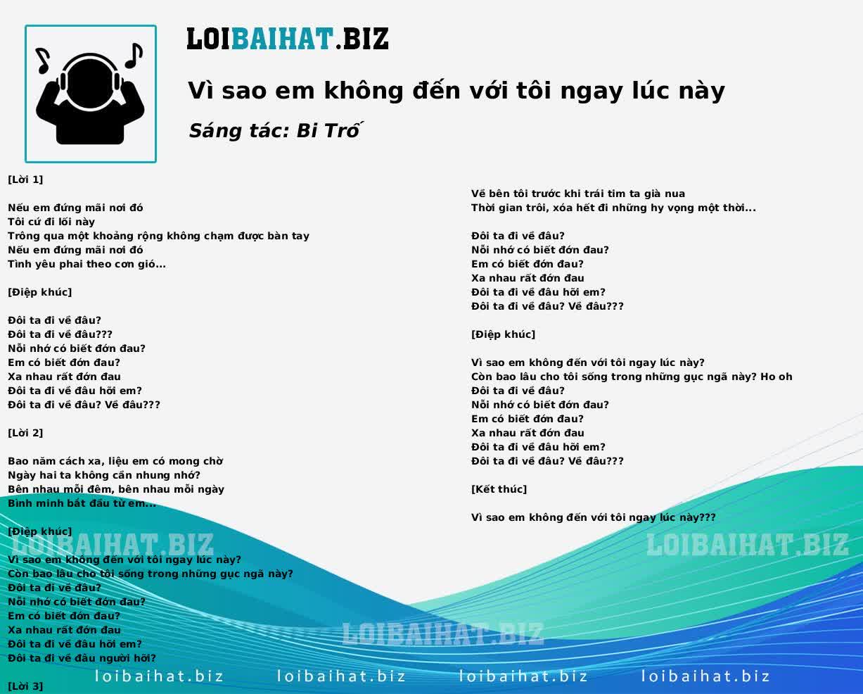 Vì sao em không đến với tôi ngay lúc này